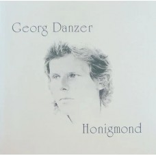 GEORG DANZER - Honigmond
